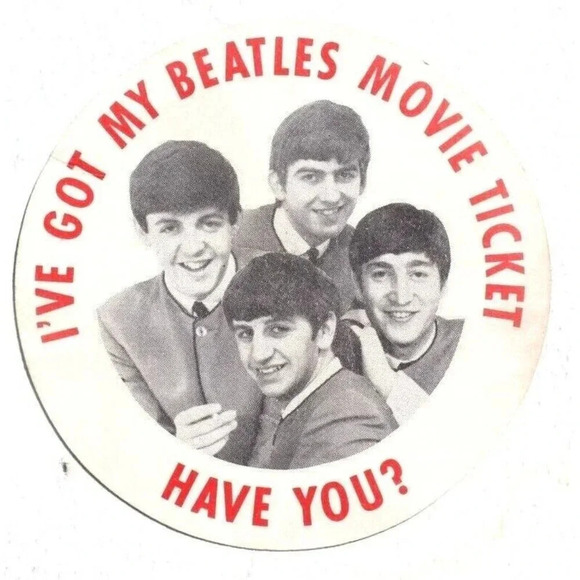 The Beatles Other - Vintage Original Beatles I've Got My Movie Ticket Have You ? Paper Badge Ticket